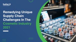 Read more about the article Remedying Unique Supply Chain Challenges In The Cosmetic Industry 2021